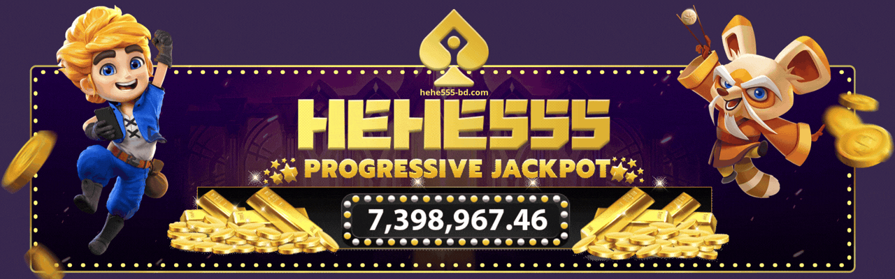 HEHE555 Bangladesh – #১ অনলাইন ক্যাসিনো | স্বাগতম বোনাস সর্বোচ্চ ৮০% 42 jackpot hehe555